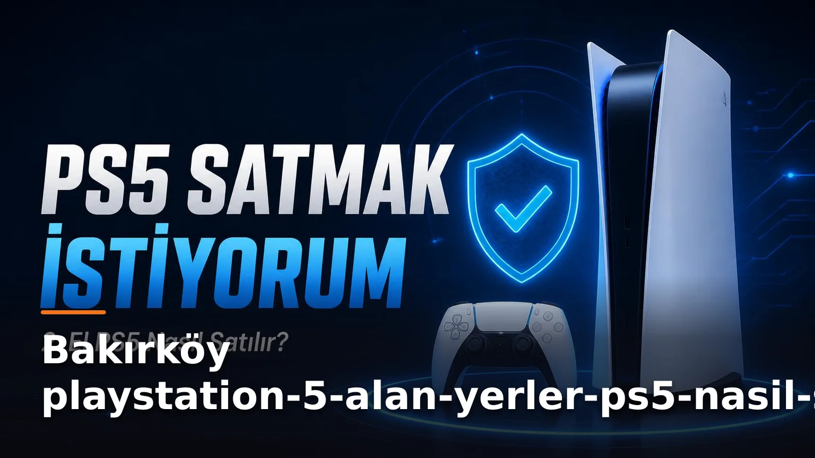 playstation-5-alan-yerler-ps5-nasil-satilir