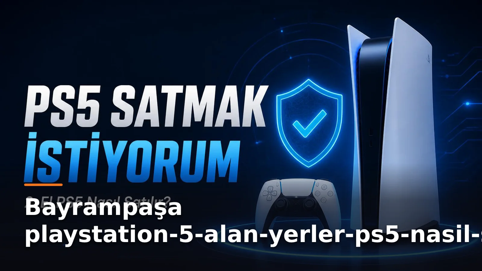 playstation-5-alan-yerler-ps5-nasil-satilir