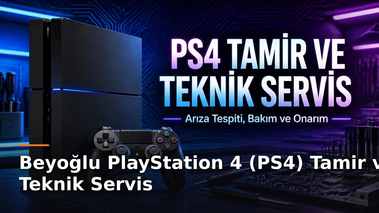 Beyoğlu PlayStation 4 (PS4) Tamir ve Teknik Servis
