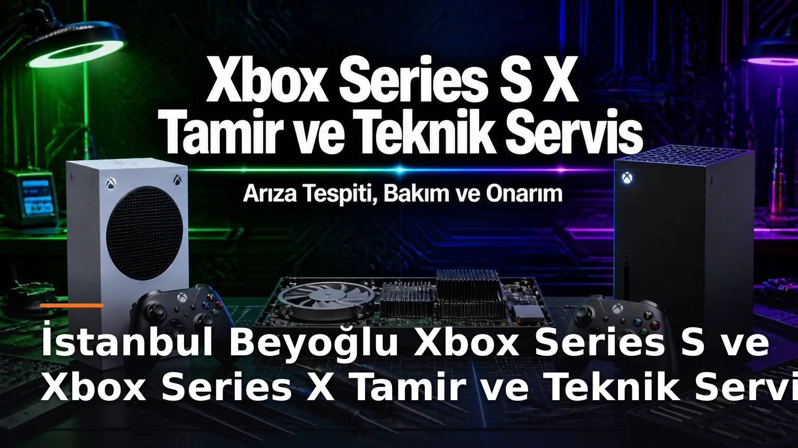 İstanbul Beyoğlu Xbox Series S ve Xbox Series X Tamir ve Teknik Servis – Arıza Tespiti, Bakım ve Onarım