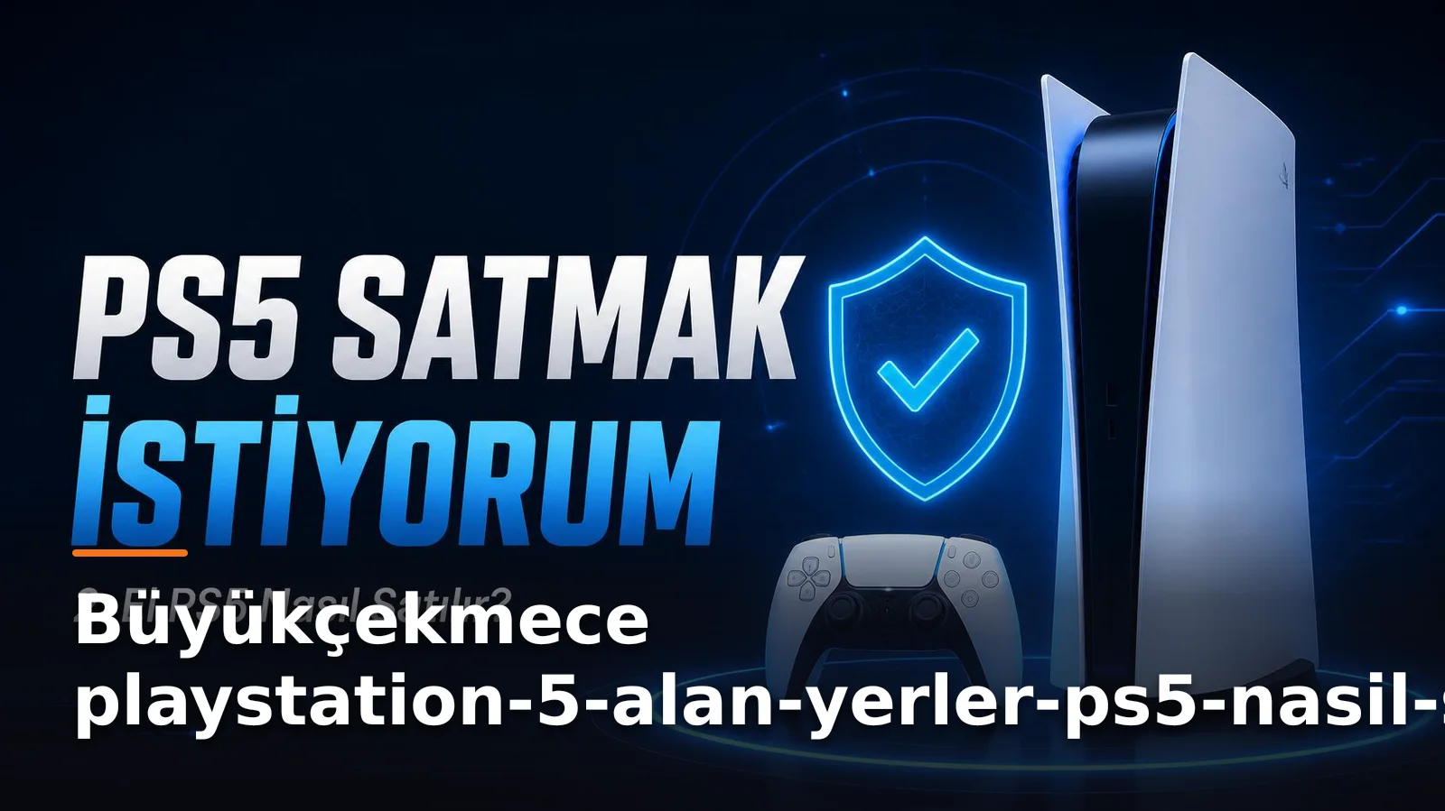 playstation-5-alan-yerler-ps5-nasil-satilir