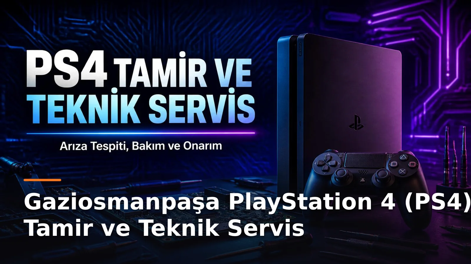 Gaziosmanpaşa PlayStation 4 (PS4) Tamir ve Teknik Servis