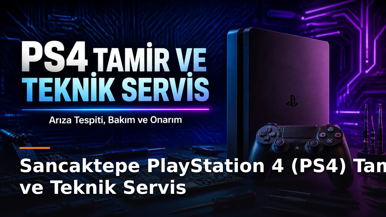 Sancaktepe PlayStation 4 (PS4) Tamir ve Teknik Servis