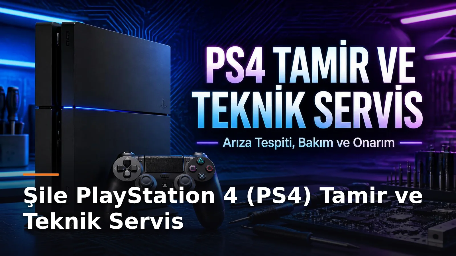 Şile PlayStation 4 (PS4) Tamir ve Teknik Servis