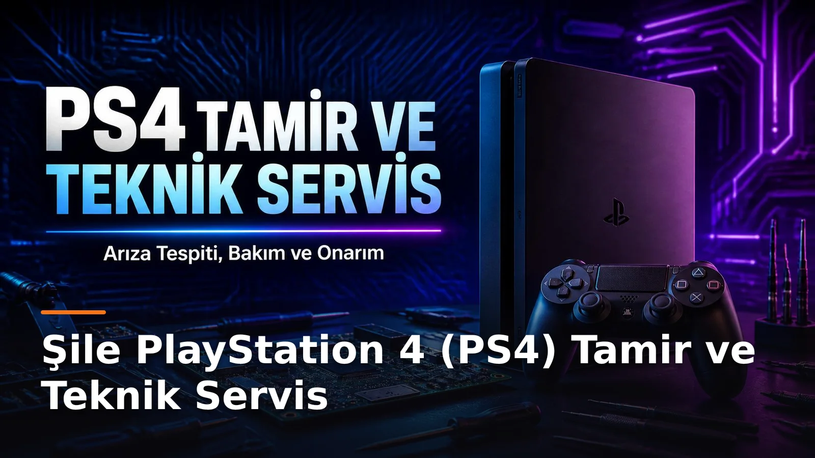 Şile PlayStation 4 (PS4) Tamir ve Teknik Servis