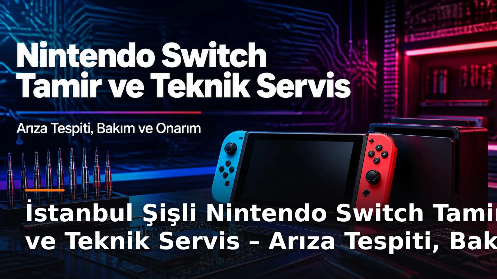 İstanbul Şişli Nintendo Switch Tamir ve Teknik Servis Hizmetleri