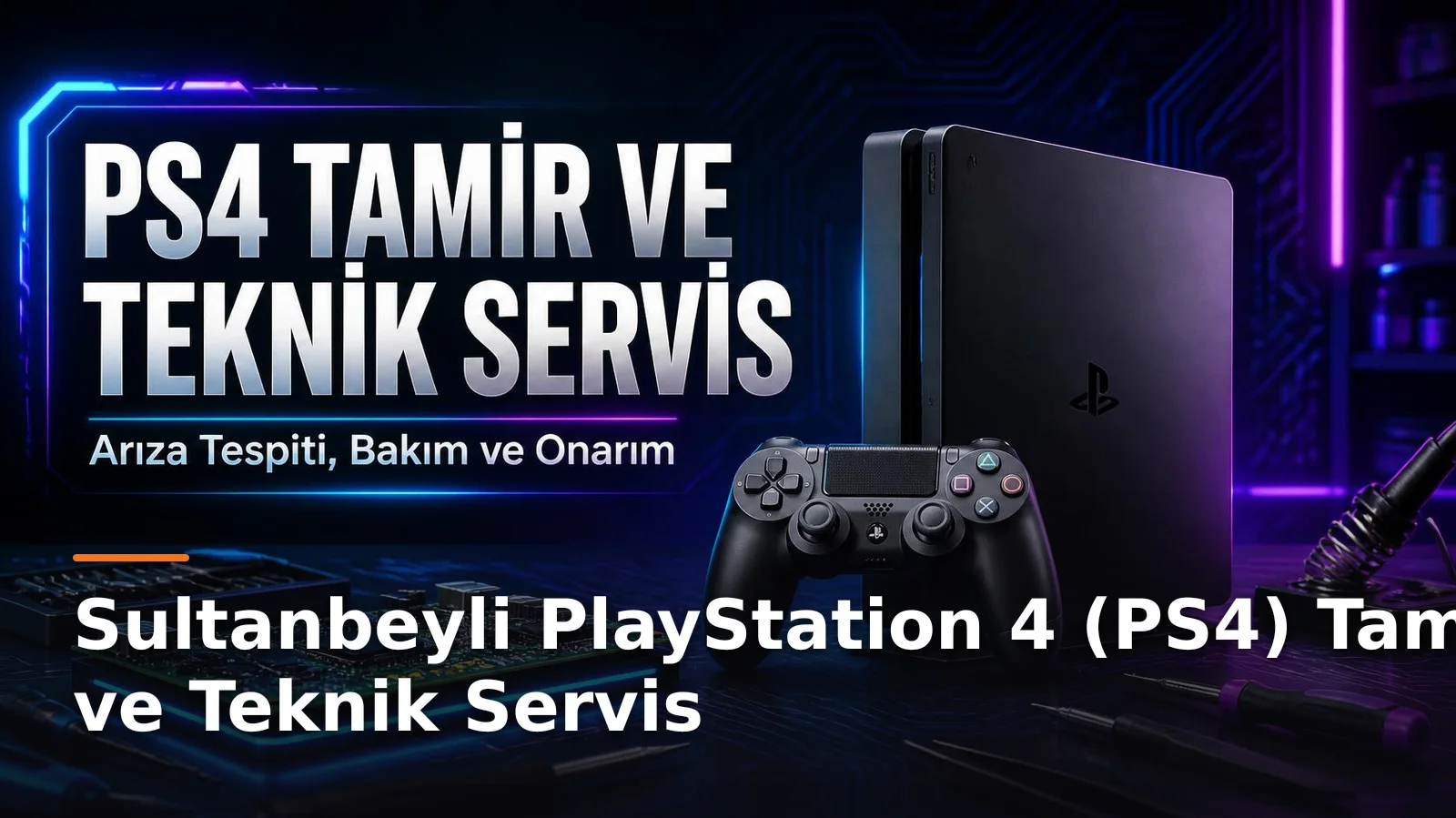 İstanbul Sultanbeyli PlayStation 4 (PS4) Tamir ve Teknik Servis