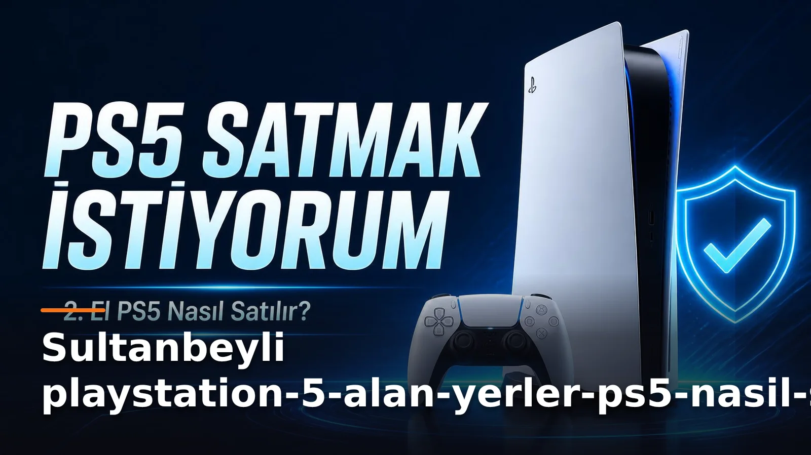 playstation-5-alan-yerler-ps5-nasil-satilir