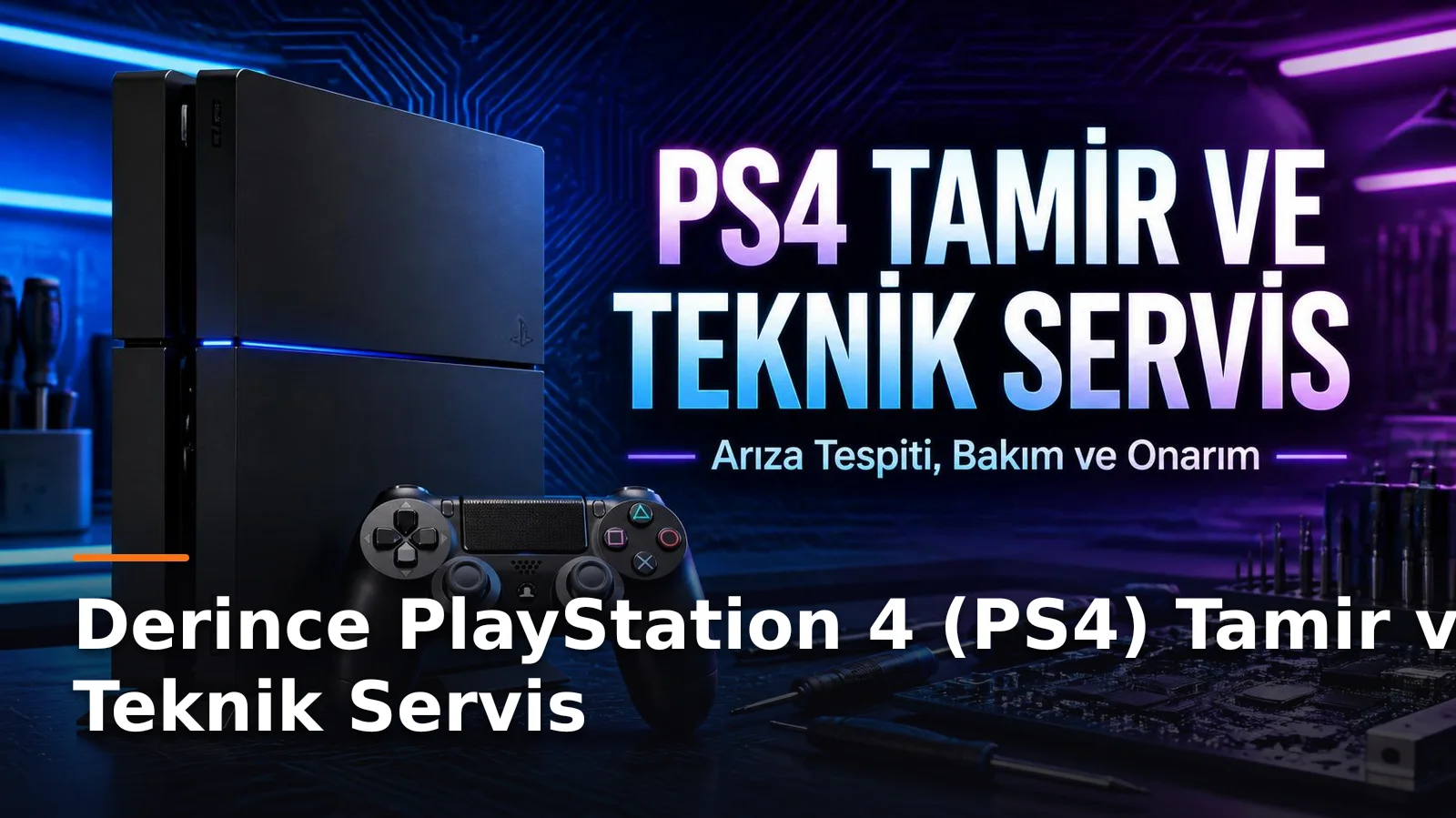 Derince PlayStation 4 (PS4) Tamir ve Teknik Servis