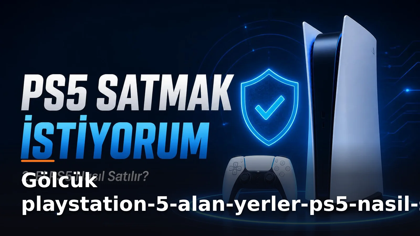 playstation-5-alan-yerler-ps5-nasil-satilir