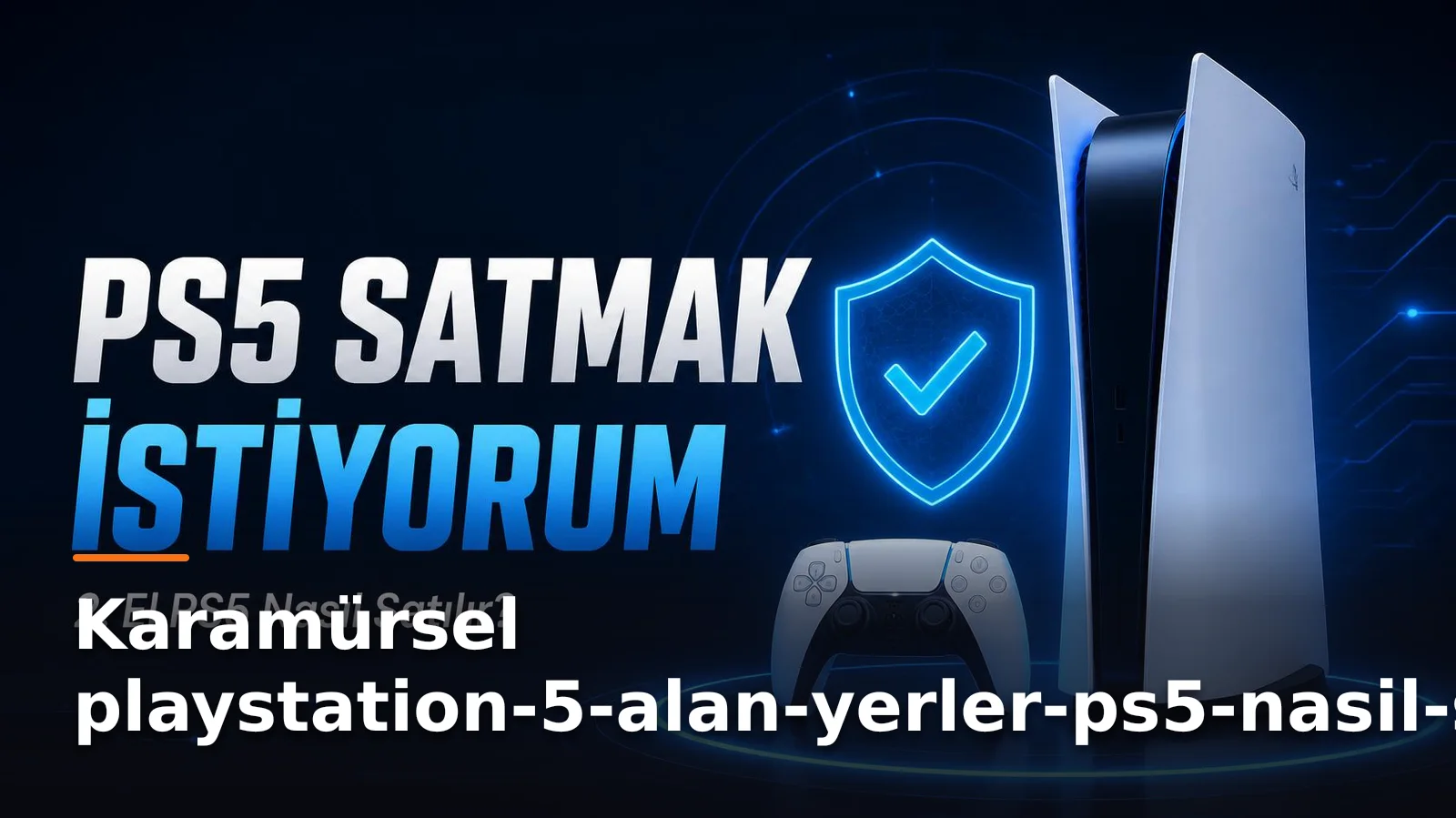 playstation-5-alan-yerler-ps5-nasil-satilir