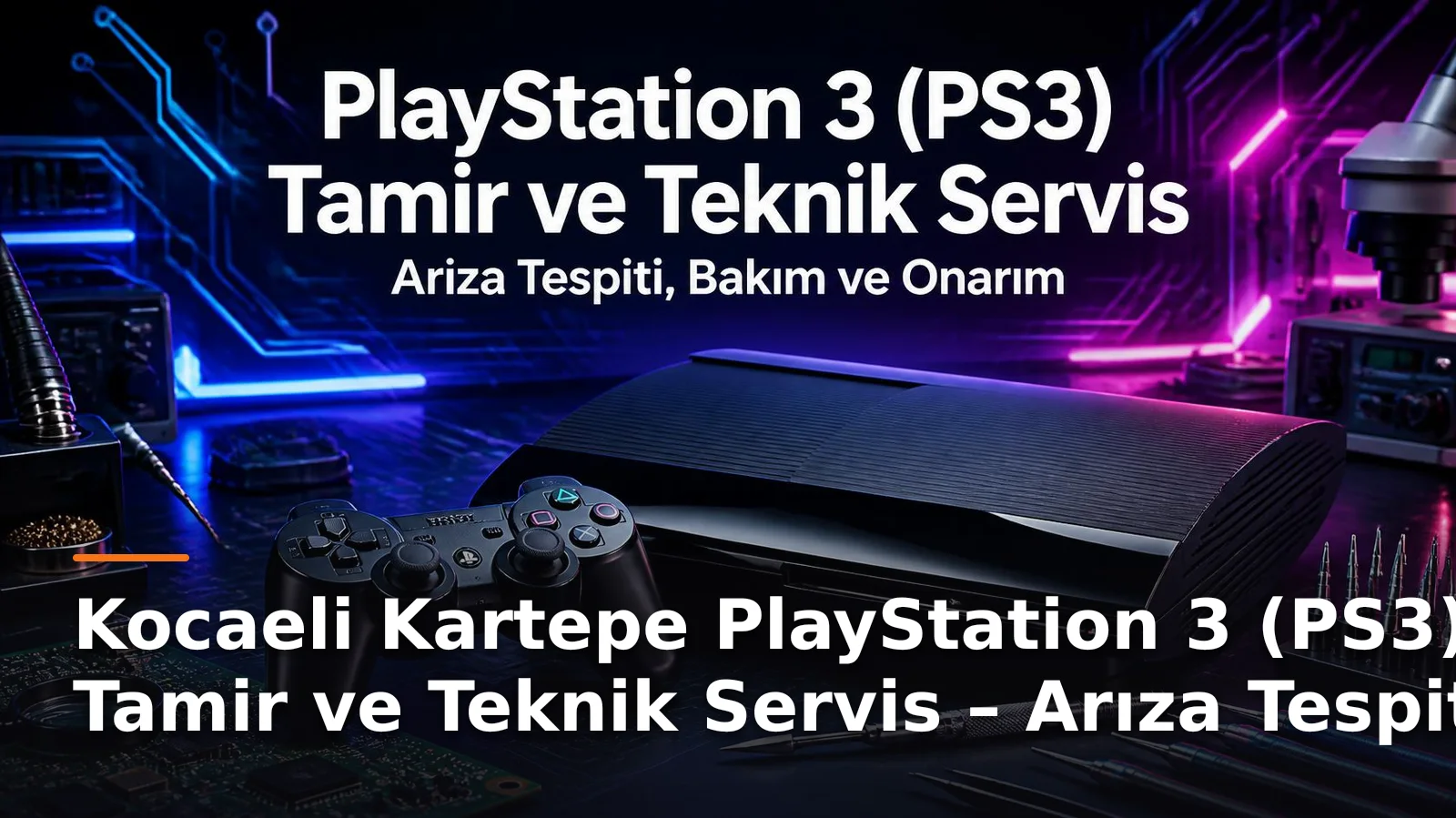 Kocaeli Kartepe'de PlayStation 3 (PS3) Tamir ve Teknik Servis Hizmetleri