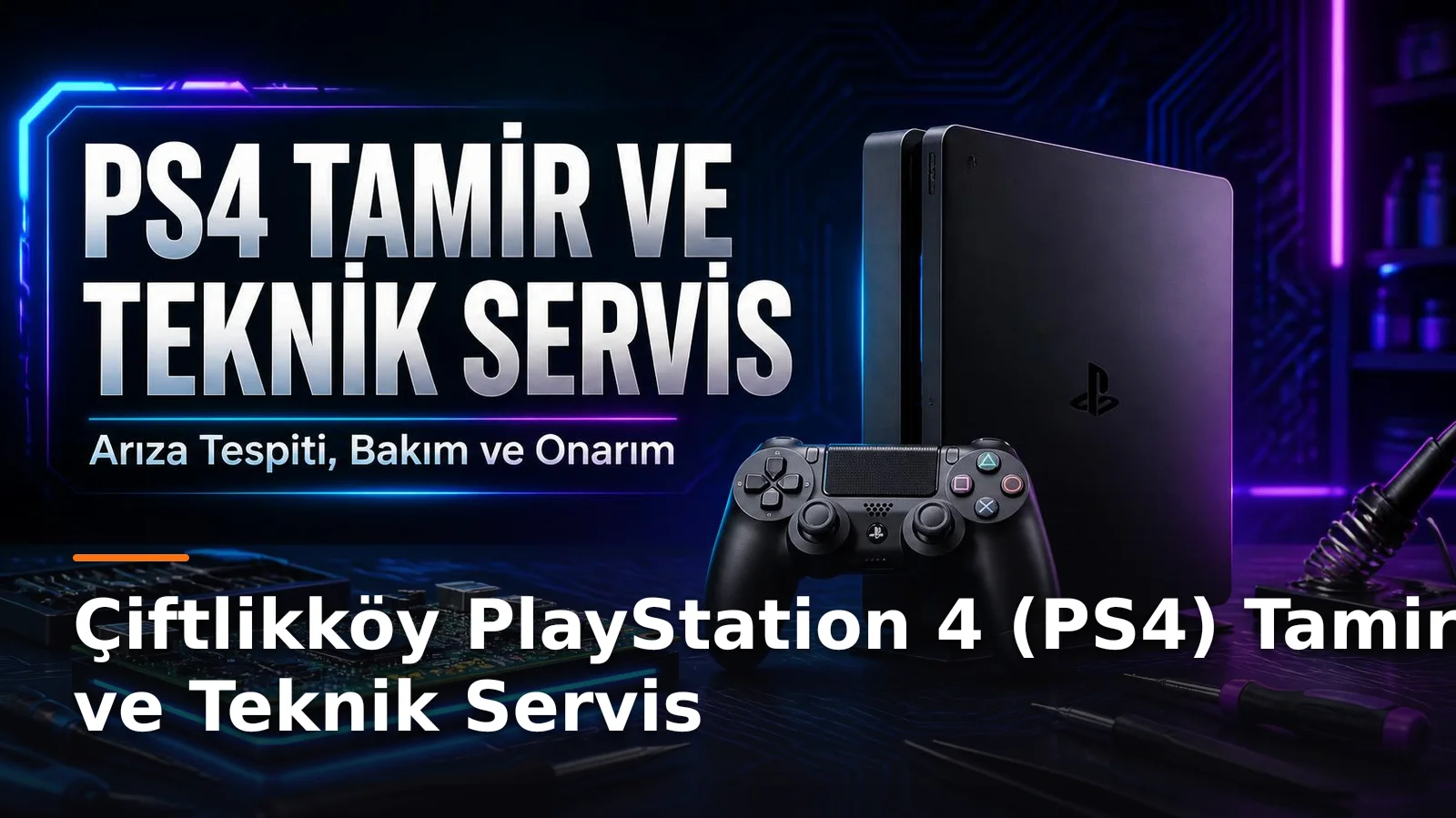 Yalova Çiftlikköy PlayStation 4 (PS4) Tamir ve Teknik Servis
